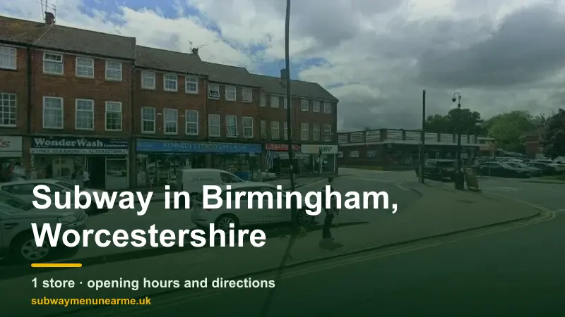 subway birmingham worcestershire