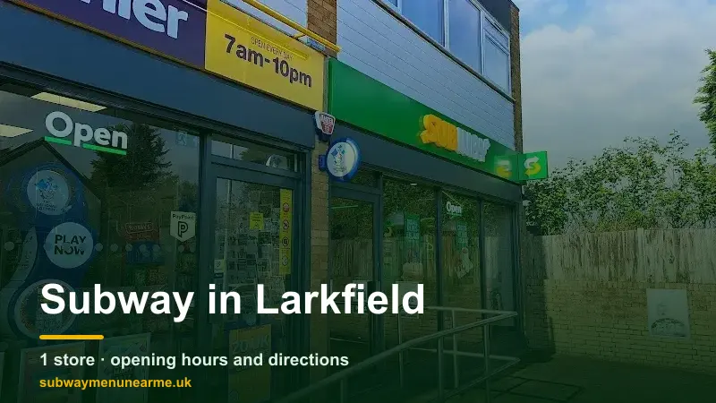 subway larkfield