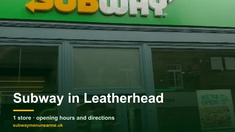 subway leatherhead