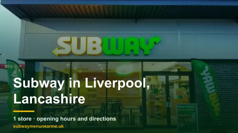 subway liverpool lancashire