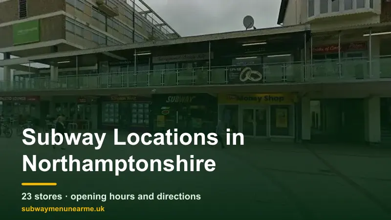 subway northamptonshire locations