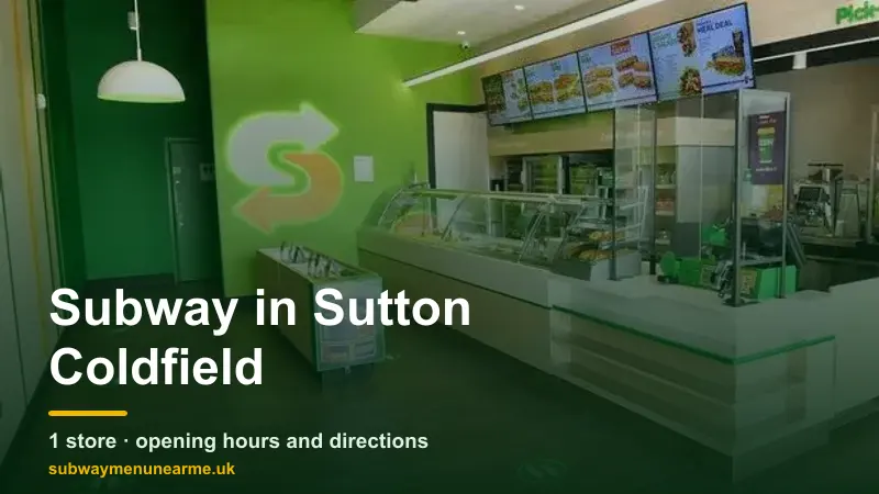 subway sutton coldfield