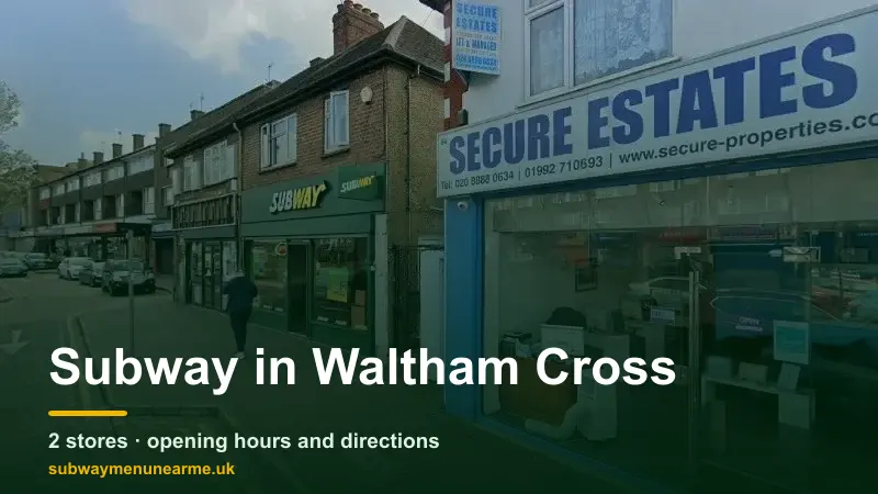 subway waltham cross
